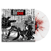 GO AHEAD AND DIE 'GO AHEAD AND DIE' LP - EXCLUSIVE - LTD. 300 - RED SPLATTER