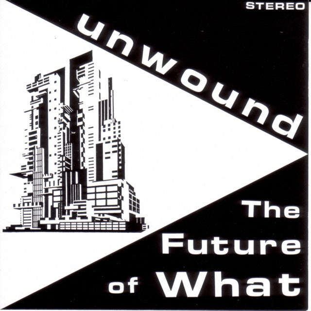 UNWOUND 'THE FUTURE OF WHAT' LP - BLACK/WHITE/EXPLOSION