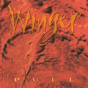 WINGER 'PULL' 30TH ANNIVERSARY LP - LTD. - ORANGE