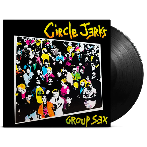 CIRCLE JERKS 'GROUP SEX' LP (40th Anniversary Edition)