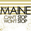THE MAINE 'CAN'T STOP WON'T STOP' 15TH ANNIVERSARY EDITION LP