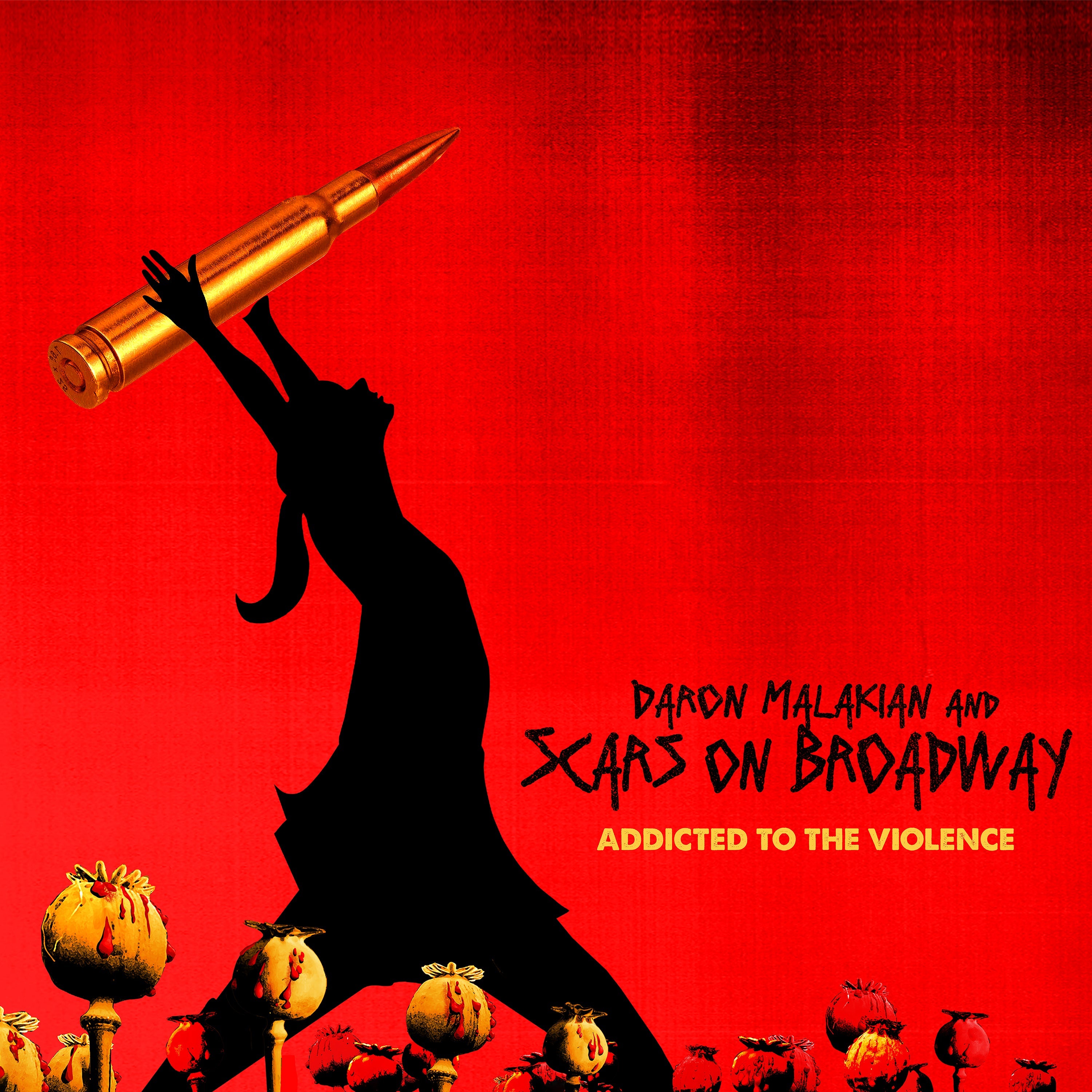 DARON MALAKIAN AND SCARS ON BROADWAY ‘ADDICTED TO THE VIOLENCE’ CD
