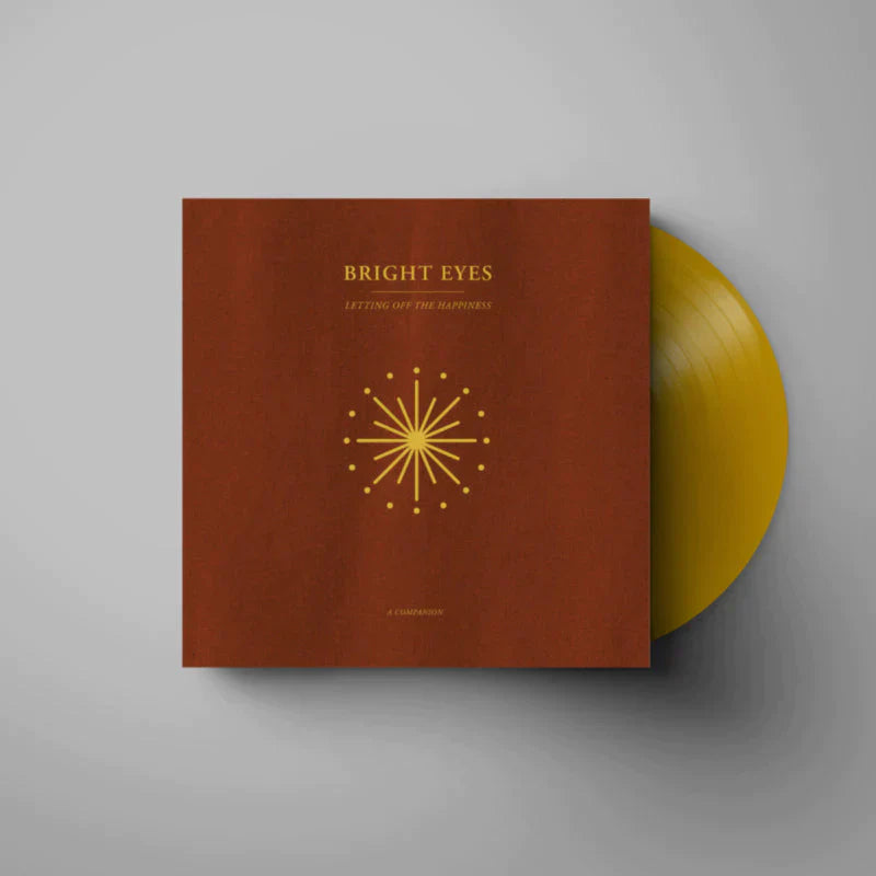 BRIGHT EYES 'LETTING OFF THE HAPPINESS: A COMPANION' 12" EP FEATURING WAXAHATCHEE - OPAQUE GOLD