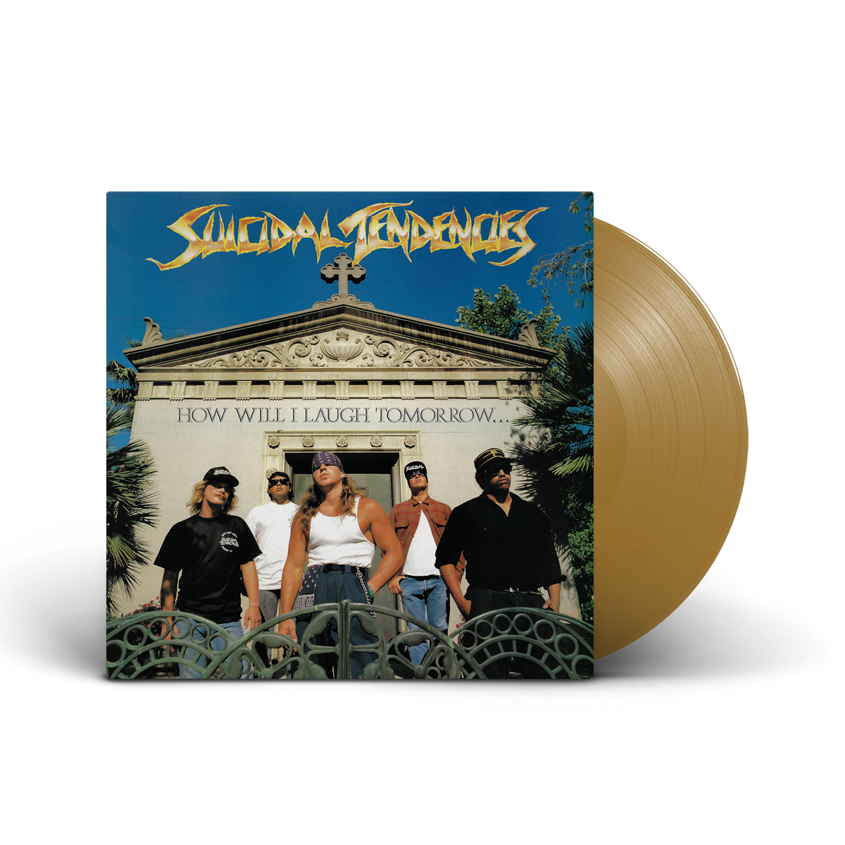 SUICIDAL TENDENCIES ‘HOW WILL I LAUGH TOMORROW WHEN I CAN'T EVEN SMILE TODAY' LP - EXCLUSIVE - LTD. 400 - GOLD