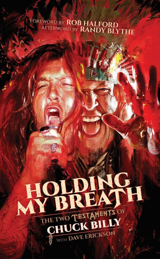 HOLDING MY BREATH: THE TWO TESTAMENTS OF CHUCK BILLY BOOK