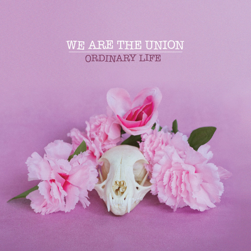 WE ARE THE UNION 'ORDINARY LIFE’ LP - EXCLUSIVE - LTD. 100 - TRANSPARENT PURPLE
