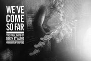 WE'VE COME SO FAR: THE LAST DAYS OF DEATH BY AUDIO BOOK