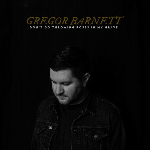 GREGOR BARNETT (MENZINGERS) 'DON'T GO THROWING ROSES IN MY GRAVE' LP - CLEAR/BLACK SMOKE