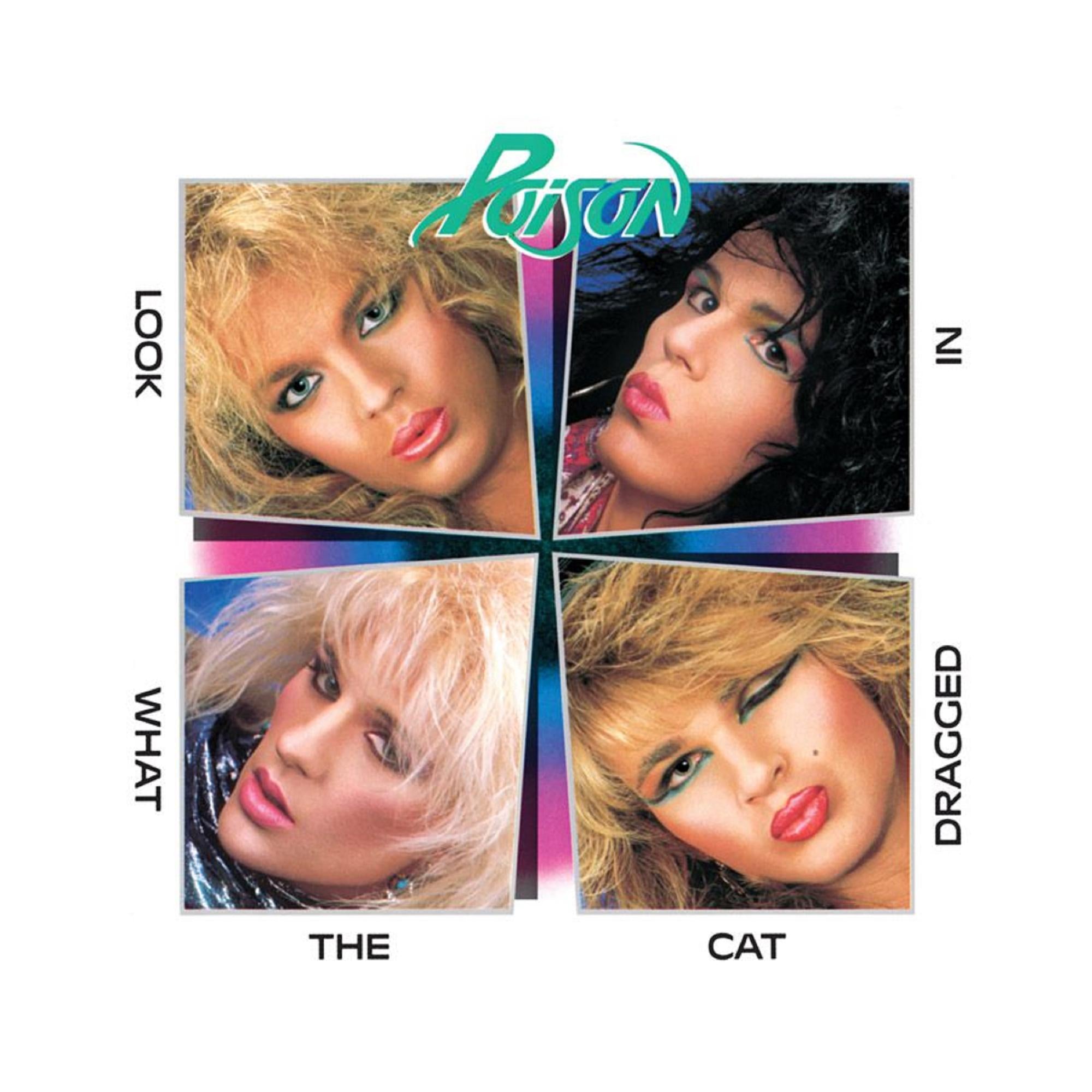 POISON 'LOOK WHAT THE CAT DRAGGED IN' 30TH ANNIVERSARY EDITION LP