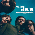THE DB'S 'I THOUGHT YOU WANTED TO KNOW: 1978-1981' LP - TRANSLUCENT GREEN
