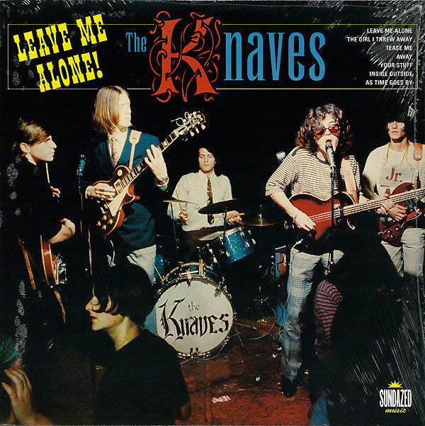 THE KNAVES 'LEAVE ME ALONE! / THE GIRL I THREW AWAY + 6' 10" LP - GOLD