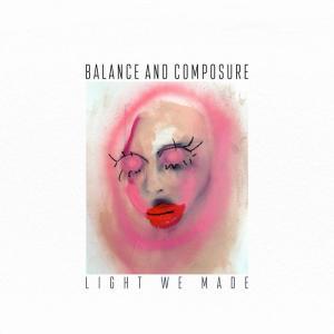 BALANCE AND COMPOSURE 'LIGHT WE MADE' ANNIVERSARY EDITION LP - GREEN