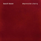 BEACH HOUSE 'DEPRESSION CHERRY' LP