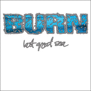 BURN 'LAST GREAT SEA' 7" EP - RED