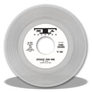 LIVING CHILDREN 'CRYSTALIZE YOUR MIND / NOW IT'S OVER' CLEAR 7"