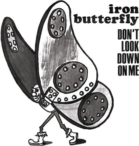 IRON BUTTERFLY 'DON'T LOOK DOWN ON ME' 7"