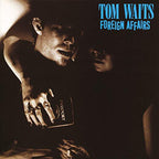 TOM WAITS 'FOREIGN AFFAIRS' LP - CLEAR