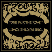 TROUBLE 'ONE FOR THE ROAD (2021 REMASTER)' LP