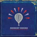 MODEST MOUSE 'WE WERE DEAD BEFORE THE SHIP EVEN SANK' 2LP