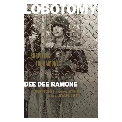 LOBOTOMY: SURVIVING THE RAMONES BOOK