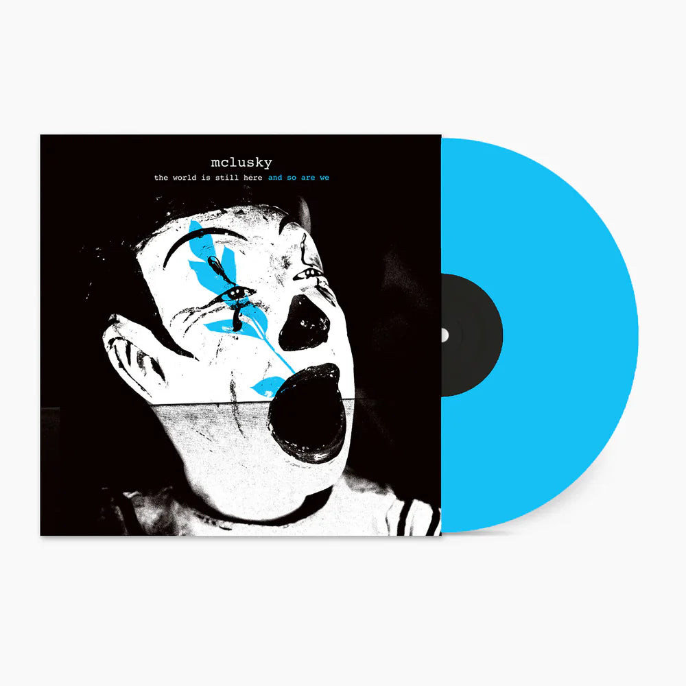 MCLUSKY ‘THE WORLD IS STILL HERE AND SO ARE WE' LP - BLUE
