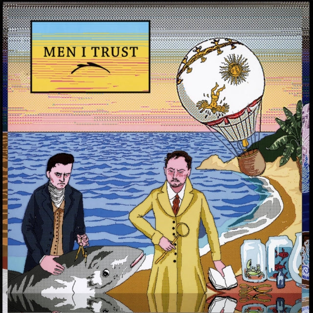Men I Trust Men I Trust LP