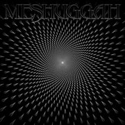 MESHUGGAH 'MESHUGGAH' LP - GREY