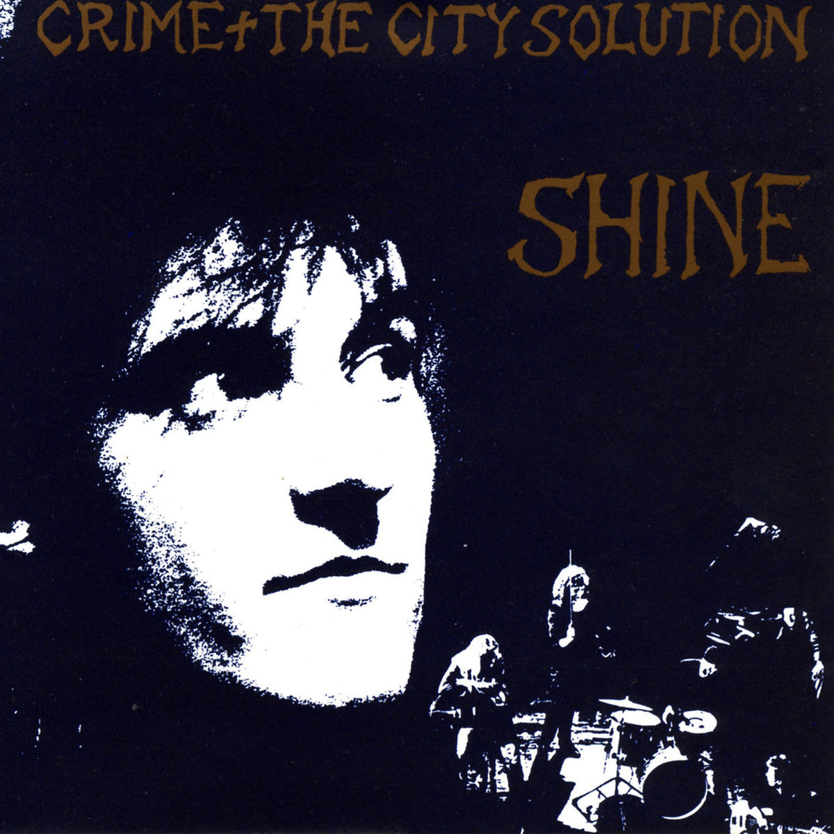 CRIME & THE CITY SOLUTION 'SHINE' LP - LTD. - GOLD