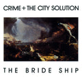 CRIME & THE CITY SOLUTION 'THE BRIDE SHIP' LP - LTD. - WHITE