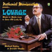 LOVAGE 'MUSIC TO MAKE LOVE TO YOUR OLD LADY BY' LP