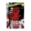 ENGLAND'S DREAMING REVISED EDITION: ANARCHY, SEX PISTOLS, PUNK ROCK, AND BEYOND BOOK
