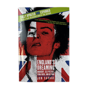 ENGLAND'S DREAMING REVISED EDITION: ANARCHY, SEX PISTOLS, PUNK ROCK, AND BEYOND BOOK