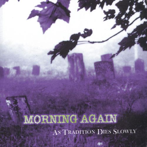 MORNING AGAIN 'AS TRADITION DIES SLOWLY' LP - RED