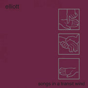 ELLIOTT 'SONGS IN A TRANSIT WIND' LP - GREY