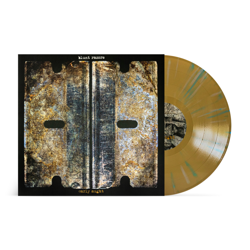 BLUNT RAZORS 'EARLY AUGHT' LP - GOLD/SILVER/BLUE