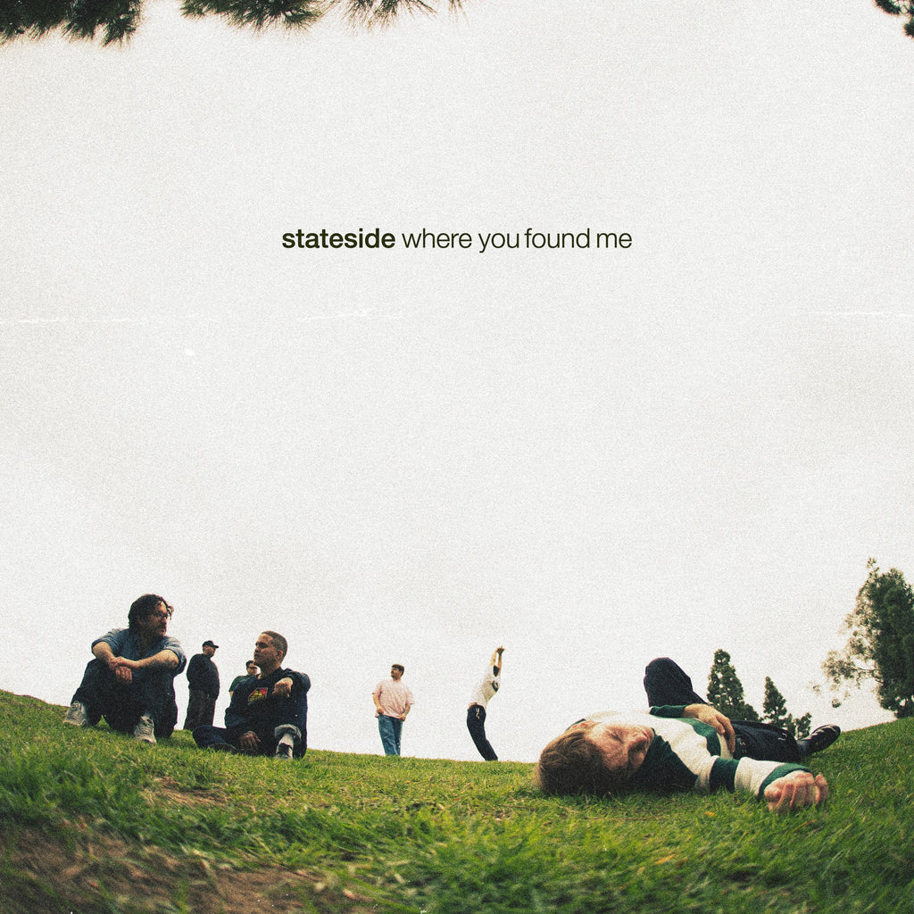 Stateside Where You Found Me LP